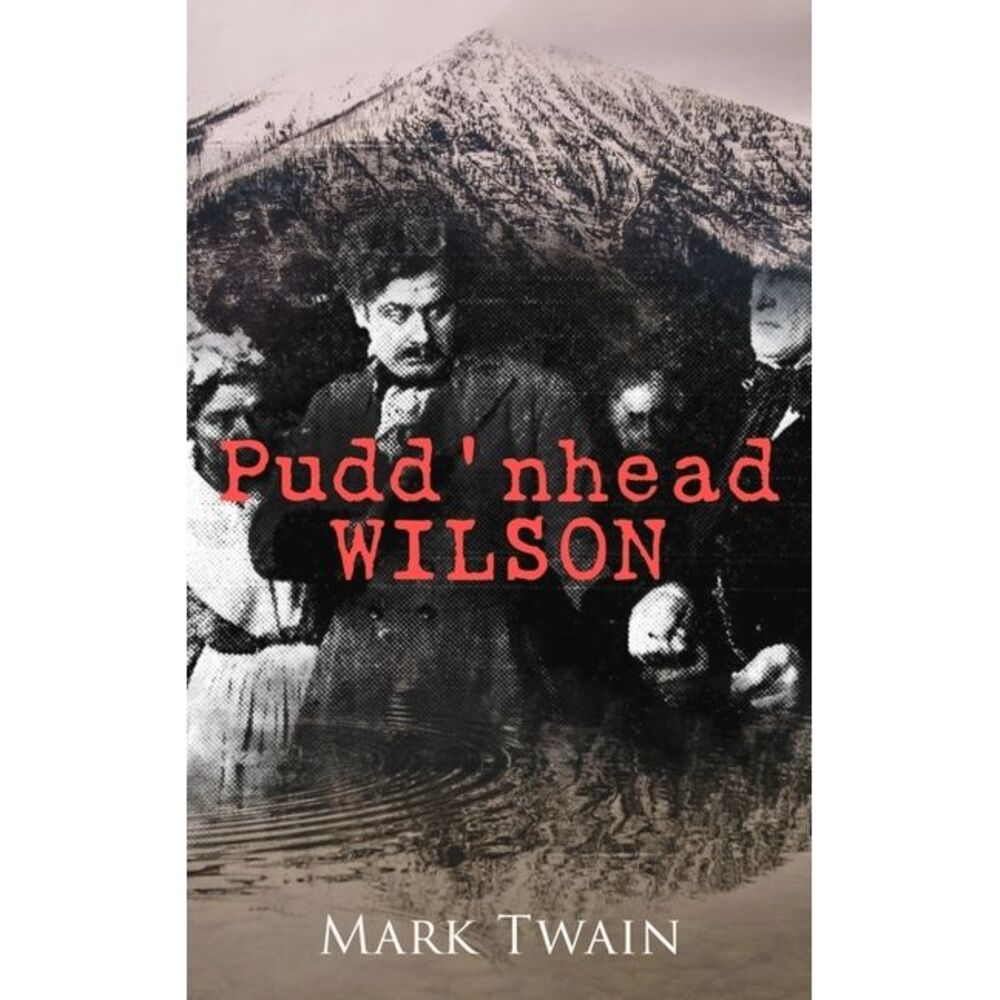 Pudd'nhead Wilson -- Mark Twain